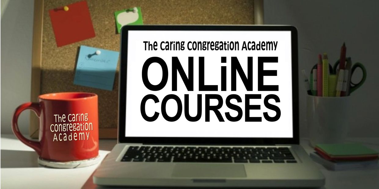 The Caring Congregation Academy - online courses for individual training