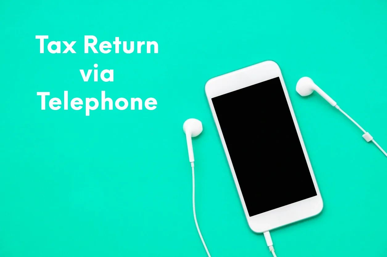 Tax Phone Ria Telephone Tax Return (Tax Return Completed over the telephone)
