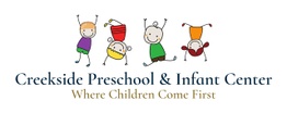 Creekside preschool
and infant center
