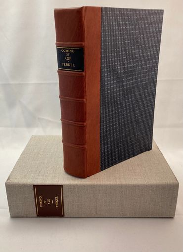 Coming of Age
Studs Terkel

English- style Quarter leather binding with gold stamped label. Terra co