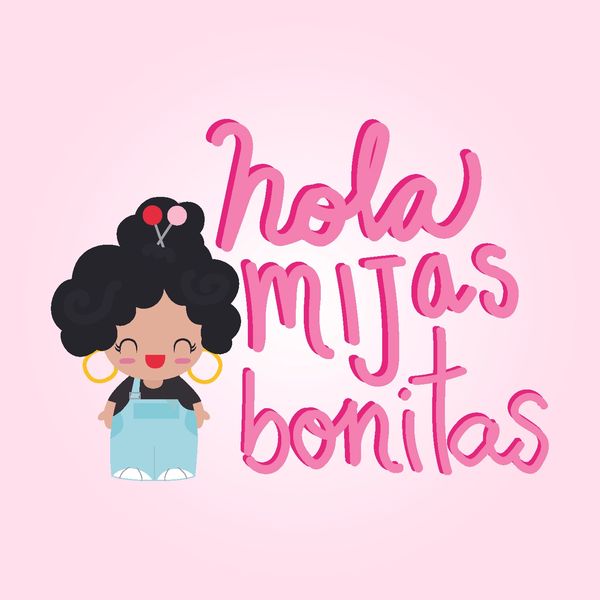 Hola Mijas Bonitas is a insta comic series of a cute friends growing up in Los Angeles, California. 