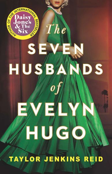 Book cover of 'The Seven Husbands of Evelyn Hugo' by Taylor Jenkins Reid featuring a woman in a green dress.