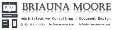 Briauna Moore | Administrative Consultant & Document Design