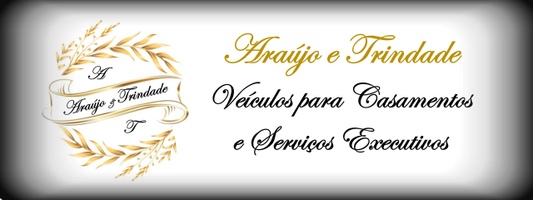 Araújo e Trindade
Veículos para Casamentos e Serviços Executivos