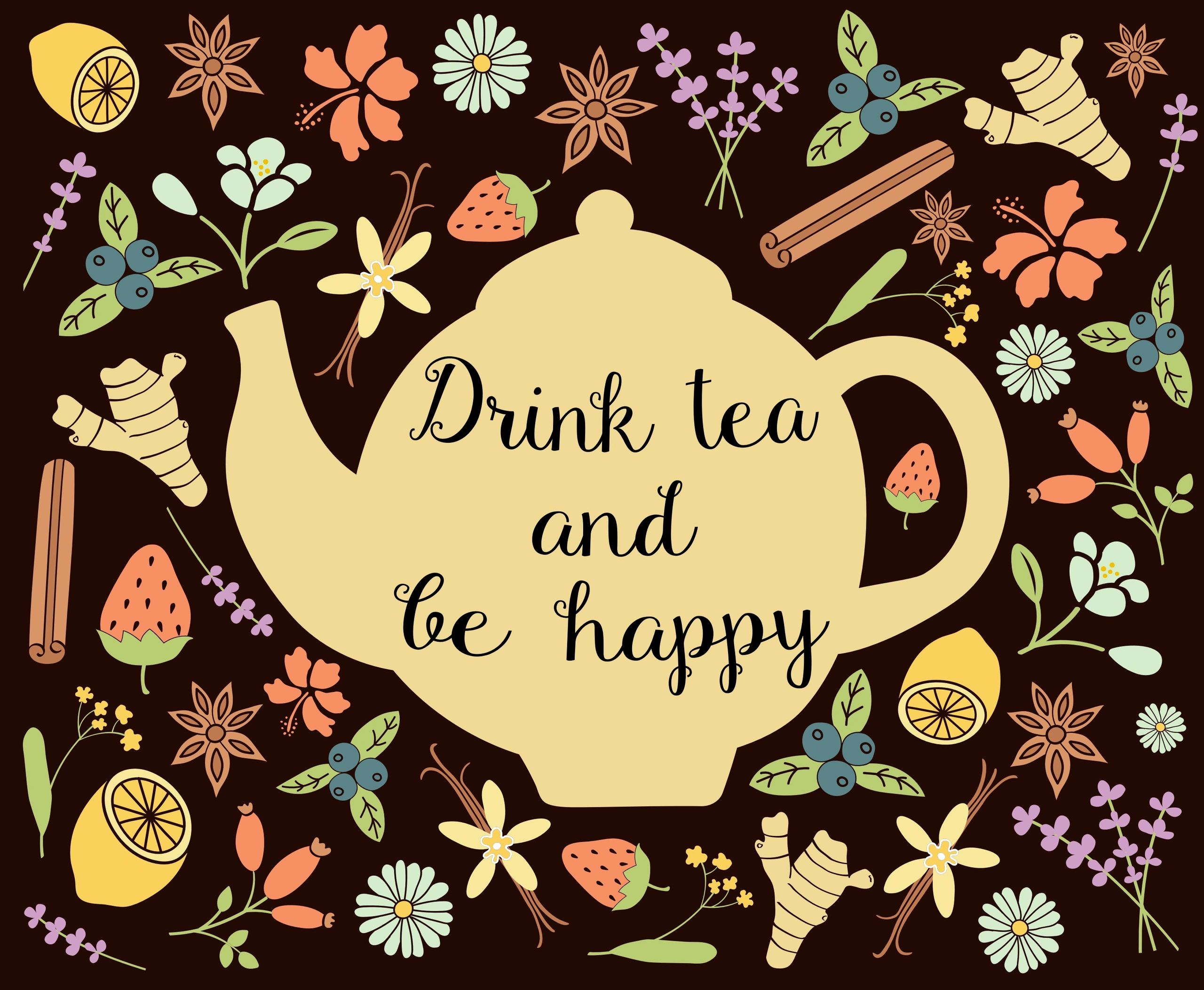 Drink tea and be happy