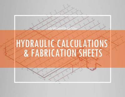 Hydraulic calculations and fabrication sheets graphic with drafting background.