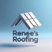 Renee’s Roofing
