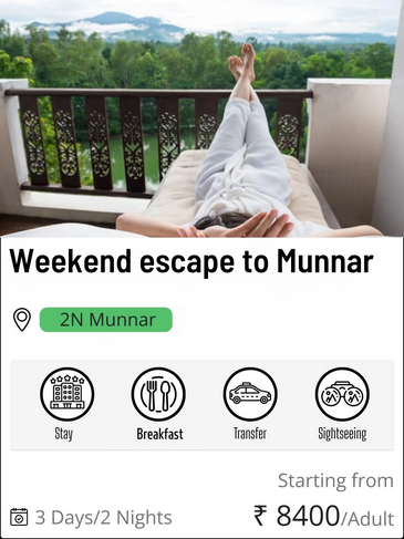 Weekend escape Munnar is a Kerala Tour package of two nights and three days. 