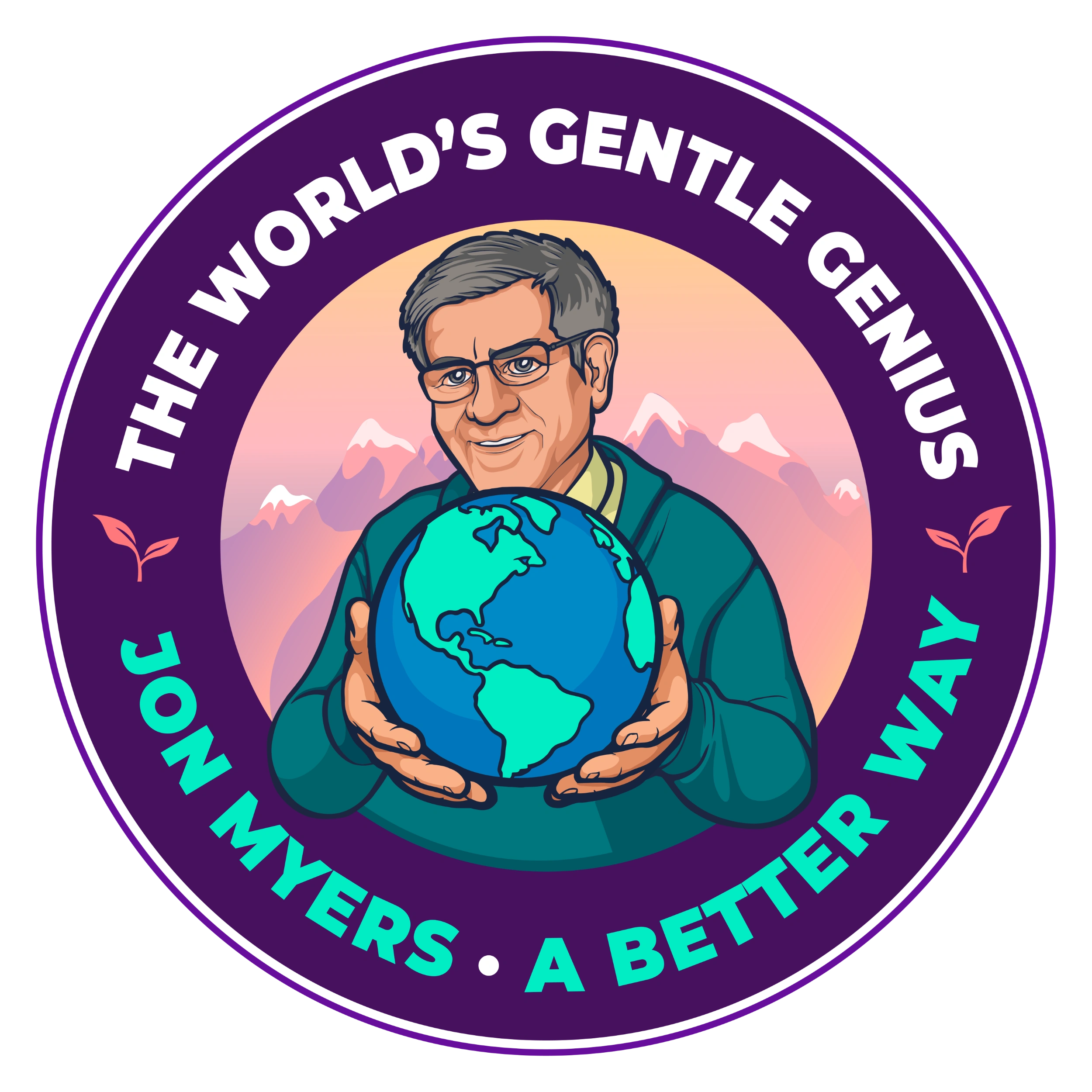Logo image of Jon Myers, The   World's Gentle Genius with a Globe in Hand, and title: A Better Way.
