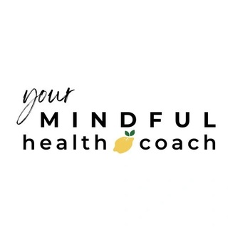 your mindful
health coach