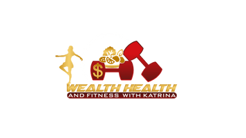 Wealth, Health, and Fitness W/ Katrina Parker LLC