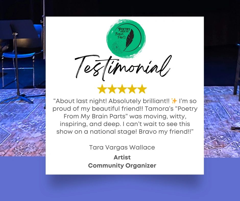 Testimonial praising Tamora's poetry show as brilliant and inspiring.