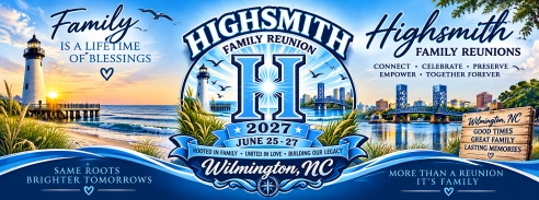 Coming Soon! Highsmith Family Reunion