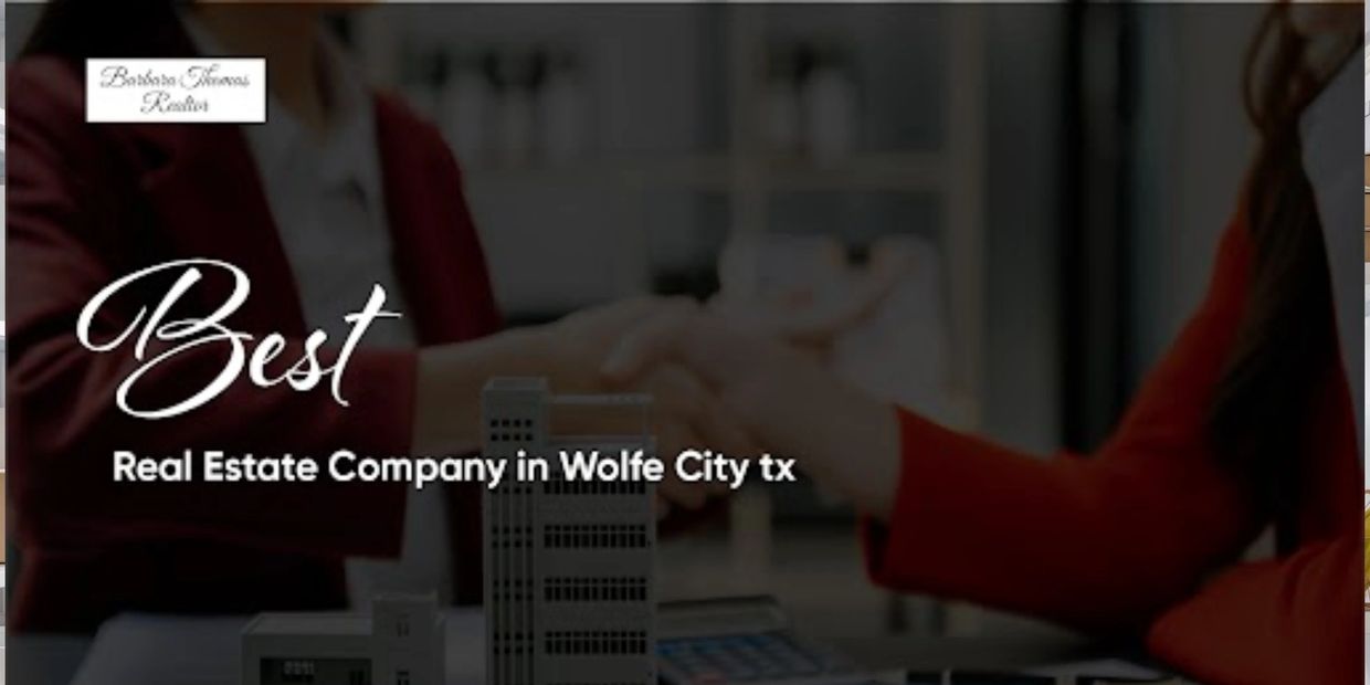 Top Real Estate Company in Wolfe City, TX - Barbara Thomas