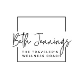 Beth Jennings
The Traveler's Wellness Coach