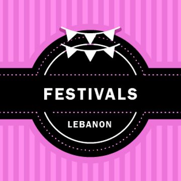 Top International festivals in Lebanon: Baalbeck Festival, Byblos Festival Beiteddine, Batroun mzaar