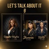 Let's talk about it Girl 