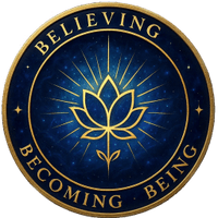 Believing Becoming Being