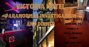 Victoria Hotel Paranormal Investigation and Dinner