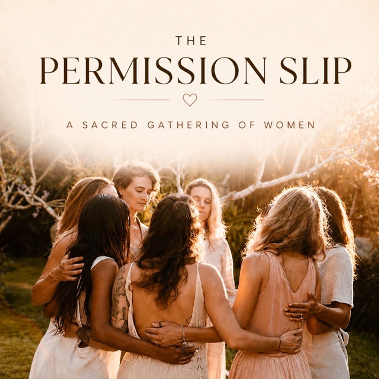 Women embracing in a serene outdoor gathering titled 'The Permission Slip'.