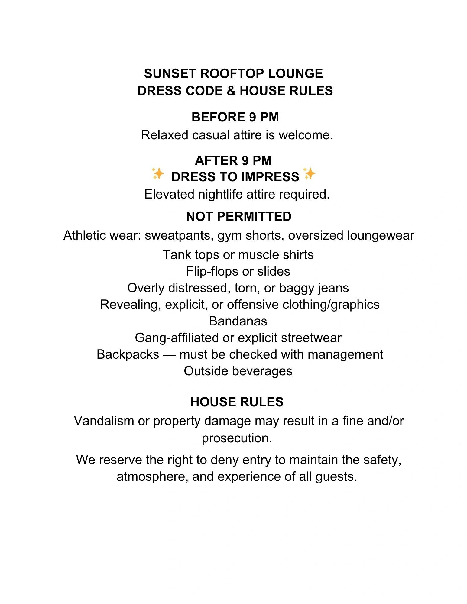 Sunset Rooftop Lounge dress code and house rules for guests.