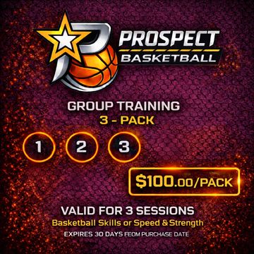 Prospect Basketball group training offer for 3 sessions at $100 per pack.