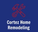 Cortez Home Remodeling