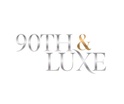 90TH & LUXE
