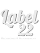 




Label 22 Recording + Management Company