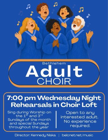 Poster for Bethlehem Adult Choir rehearsals on Wednesday nights.