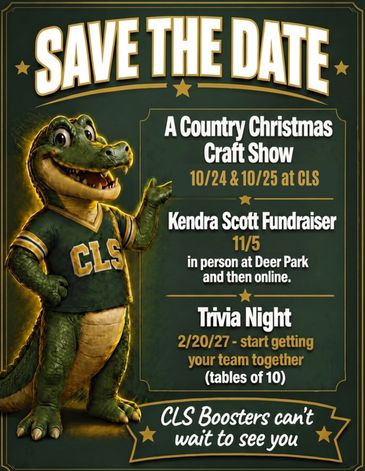 Join us and support the CLS Boosters and your CLS students!!!