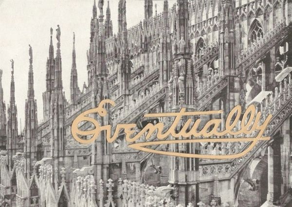 Collage by Zachary Bond: a cathedral and the word "Eventually"