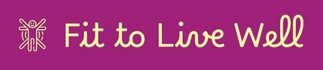 Fit to Live Well