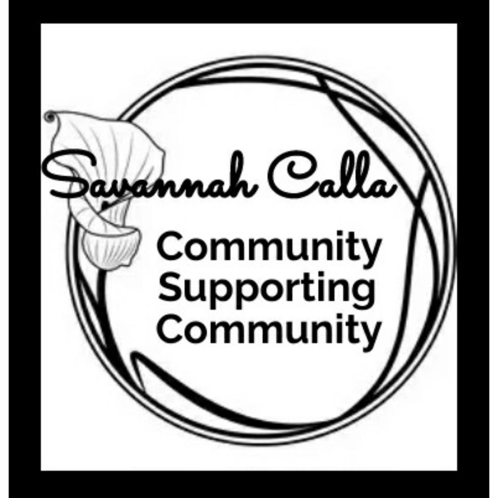 Savannah Calla    Community Supporting Community
