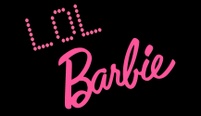 LOL Barbie
