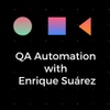 QA Automation with Enrique