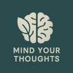 Mind Your Thoughts