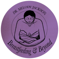 Breastfeeding & Beyond
~
Dr Melody Jackson