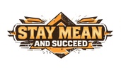 Stay Mean and Succeed