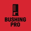 Bushing Pro