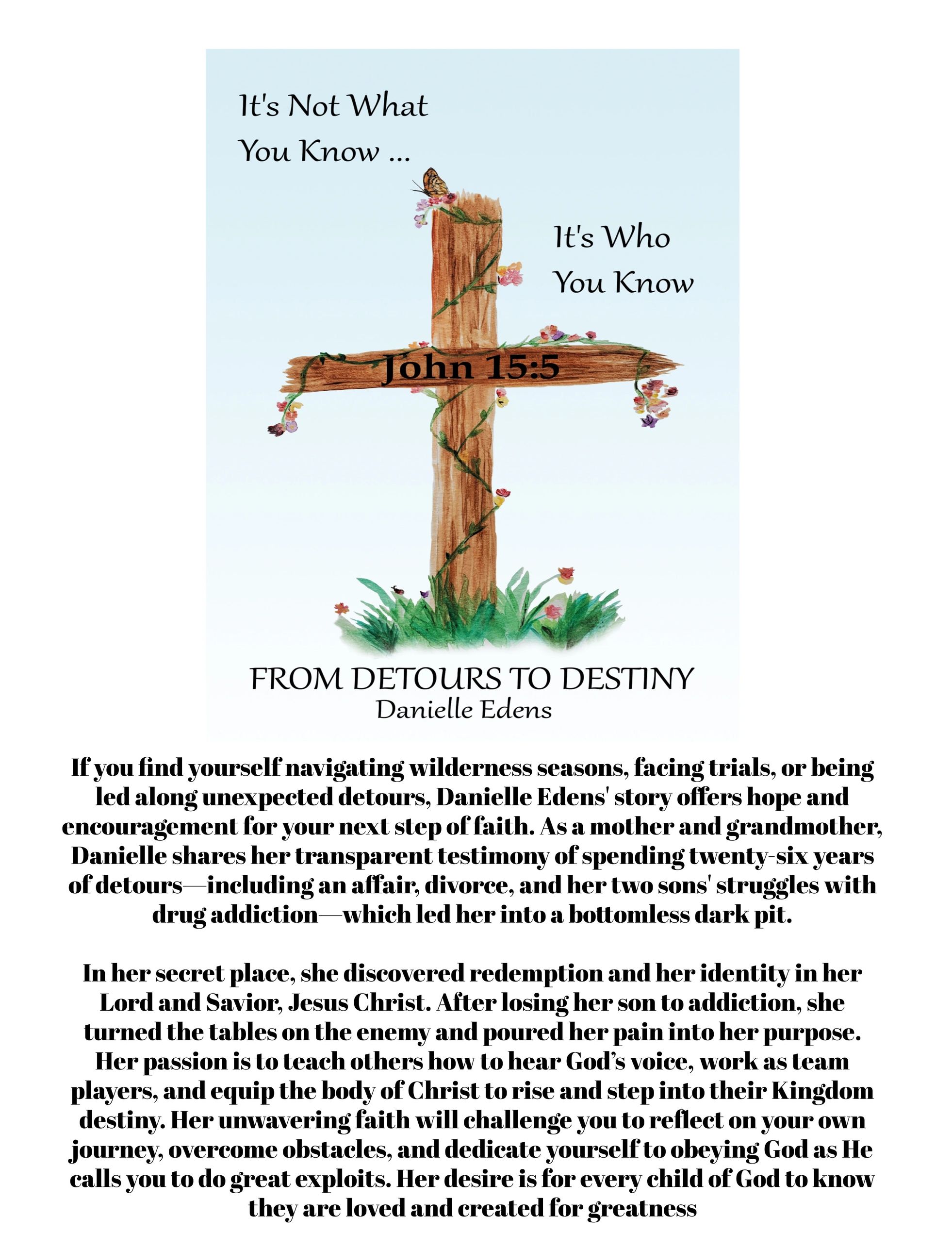 Wooden cross with flowers and a butterfly, featuring a faith quote from John 15:5.
