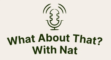 WHAT ABOUT THAT?--with NAT