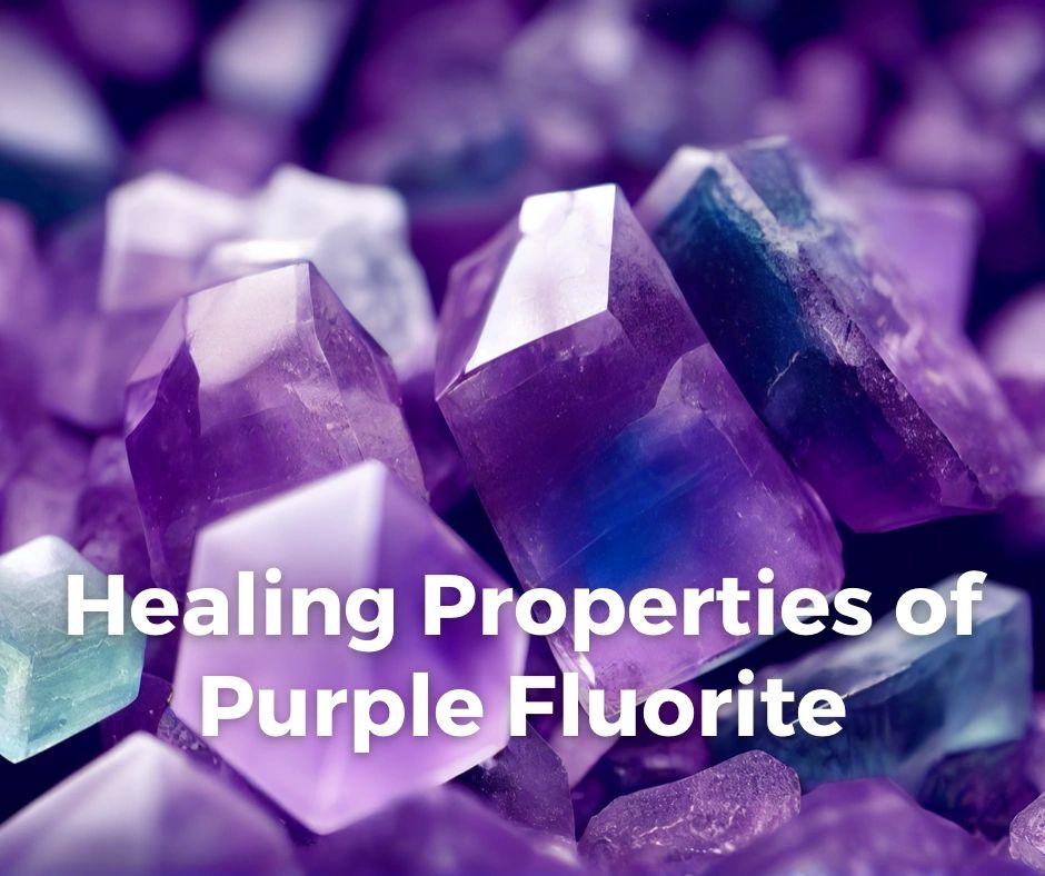 Purple Fluorite Crystal Healing Properties and How to Use it