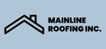 MAINLINE ROOFING INC. 