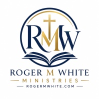 Roger M White Ministries 