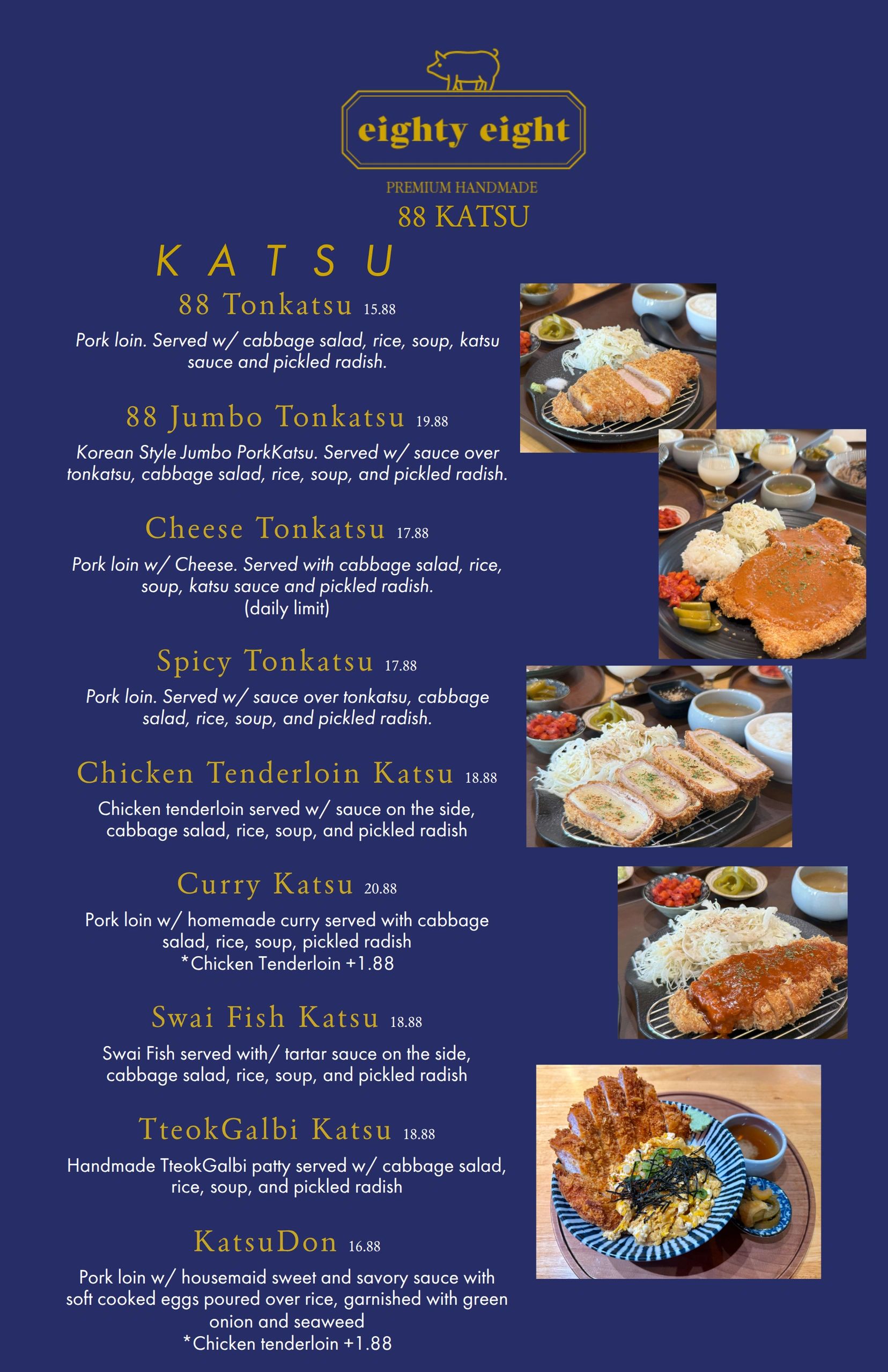 Menu for eighty eight premium handmade 88 Katsu dishes.
