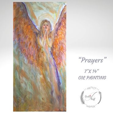 "Prayers"   (Left-Handed Oil Painting)

"Angels on-call
Any hour
Day or night.
All we have to do is 