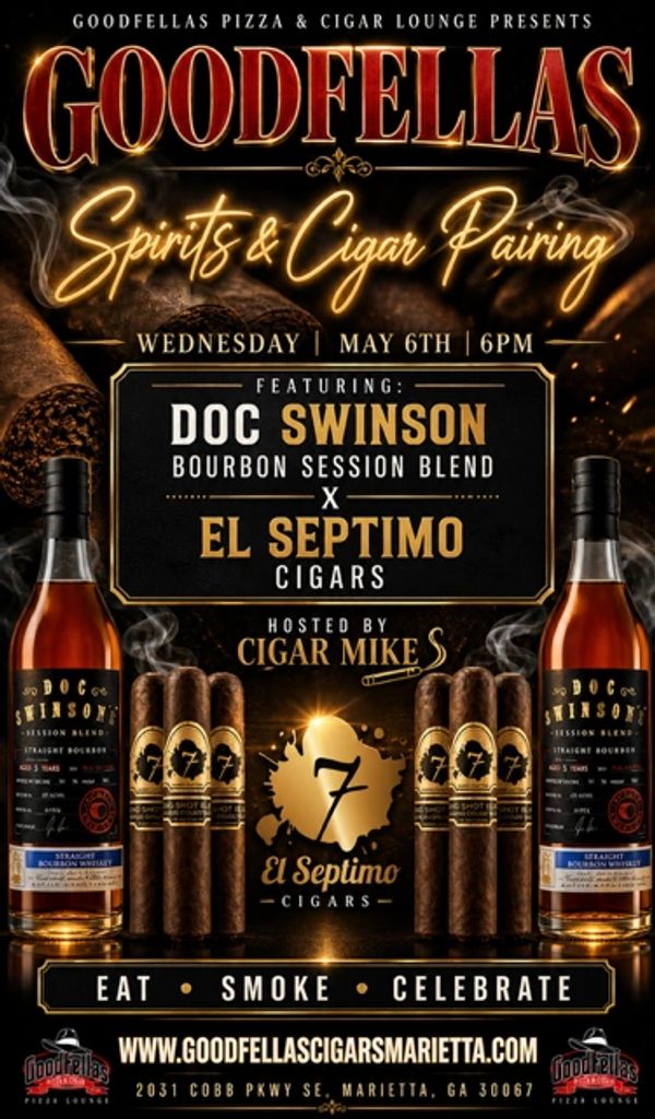 Goodfellas Spirits &amp; Cigar Pairing event featuring Doc Swinson bourbon and El Septimo cigars.