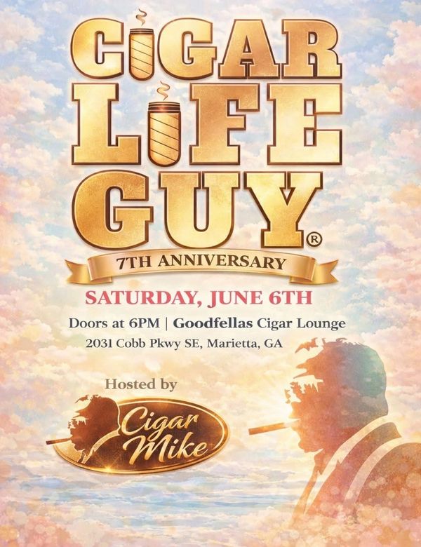 Cigar Life Guy 7th Anniversary event poster with details and host Cigar Mike.