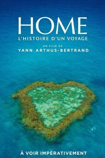 Poster for the film 'Home' showing a heart-shaped coral reef in blue ocean.